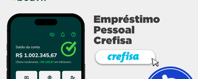 Empréstimo Pessoal Crefisa: Informações Detalhadas, Condições e Vantagens