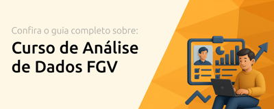 Curso de Análise de Dados FGV: Seu Guia Completo