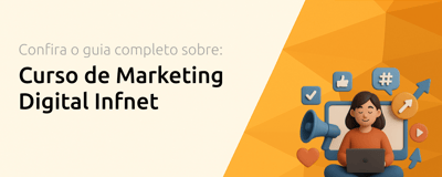 Curso de Marketing Digital Infnet: Seu Guia Completo