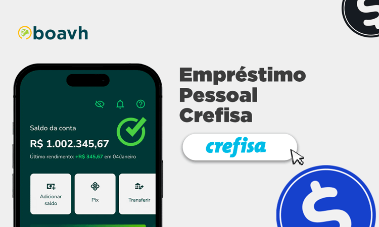 Empréstimo Pessoal Crefisa: Informações Detalhadas, Condições e Vantagens